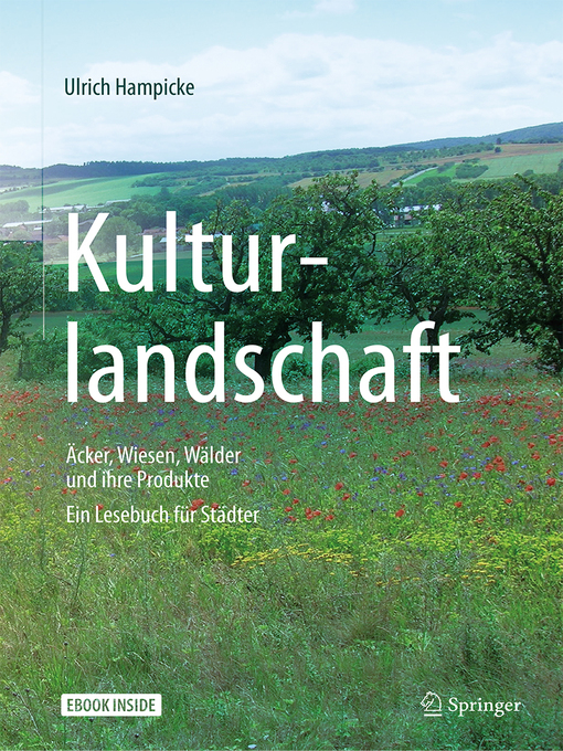 Title details for Kulturlandschaft--Äcker, Wiesen, Wälder und ihre Produkte by Ulrich Hampicke - Available